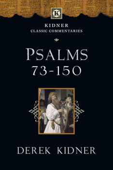 Psalms 73-150 (The Tyndale Old Testament Commentary Series) - Book #16 of the Tyndale Old Testament Commentary