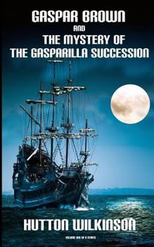 Paperback Gaspar Brown and the Mystery of the Gasparilla Succession Book