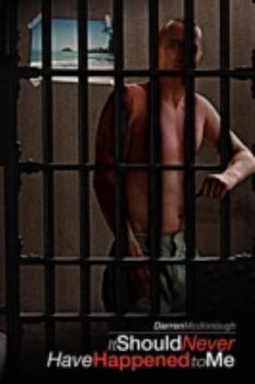 Paperback It Should Never Have Happened to Me Book