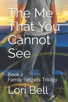 Paperback The Me That You Cannot See: Book 2 Family Secrets Trilogy Book