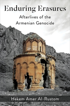 Hardcover Enduring Erasures: Afterlives of the Armenian Genocide Book