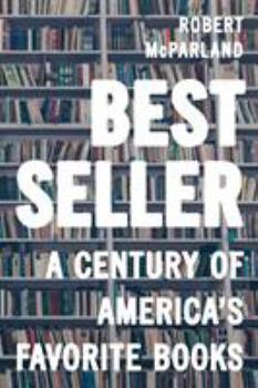 Hardcover Bestseller: A Century of America's Favorite Books Book
