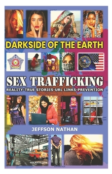 Paperback DARKSIDE of the EARTH: Sex Trafficking Book
