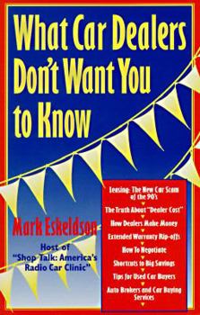 Paperback What Car Dealers Don't Want You to Know Book