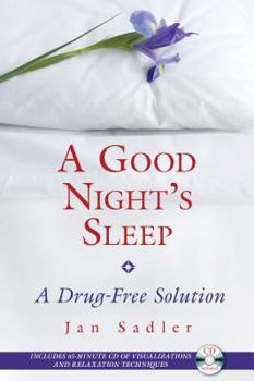 Paperback A Good Night's Sleep: A Drug-Free Solution [With CD] Book
