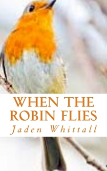 Paperback When The Robin Flies Book