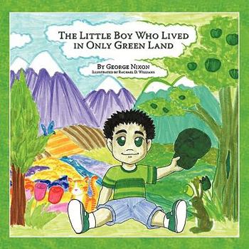 Paperback The Little Boy Who Lived in Only Green Land Book
