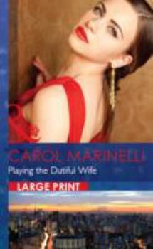 Hardcover Playing the Dutiful Wife [Large Print] Book