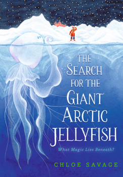 Hardcover The Search for the Giant Arctic Jellyfish Book
