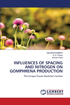 Paperback Influences of Spacing and Nitrogen on Gomphrena Production Book