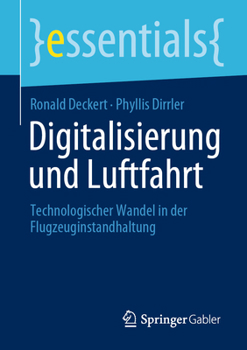 Paperback Digitalisierung Und Luftfahrt: Technologischer Wandel in Der Flugzeuginstandhaltung [German] Book