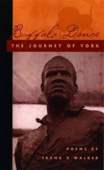 Buffalo Dance: The Journey of York (Kentucky Voices, 3) - Book  of the Kentucky Voices