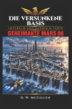 Paperback Geheimakte Mars 06: Die versunkene Basis [German] Book