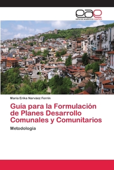 Paperback Guía para la Formulación de Planes Desarrollo Comunales y Comunitarios [Spanish] Book