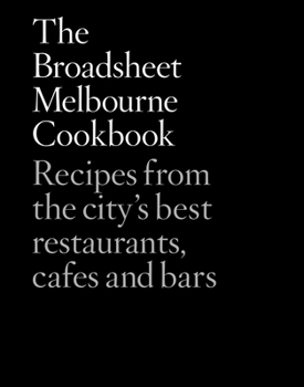 Hardcover The Broadsheet Melbourne Cookbook Book