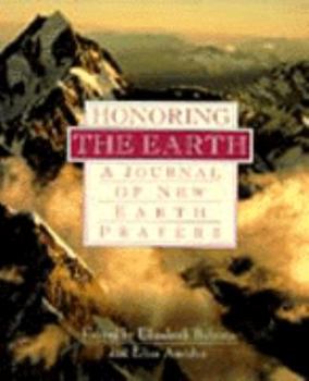 Hardcover Honoring the Earth: A Journal of New Earth Prayers Book