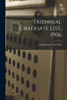 Paperback Triennial Graduate List, 1906 Book