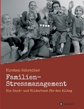 Paperback Familien-Stressmanagement: Ein Hand- und Bilderbuch für den Alltag [German] Book