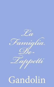 Paperback La Famiglia De-Tappetti [Italian] Book