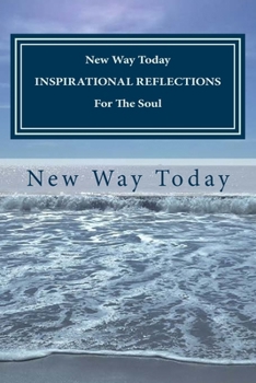 Paperback NEW WAY TODAY INSPIRATIONAL REFLECTIONS For the Soul Book