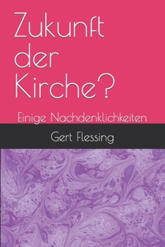 Paperback Zukunft der Kirche?: Einige Nachdenklichkeiten [German] Book