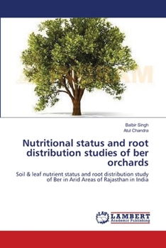 Paperback Nutritional status and root distribution studies of ber orchards Book