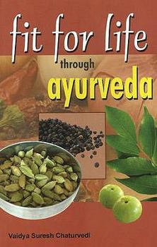Paperback Fit for Life Through Ayurveda Book