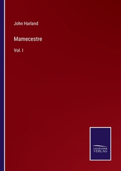 Paperback Mamecestre: Vol. I Book