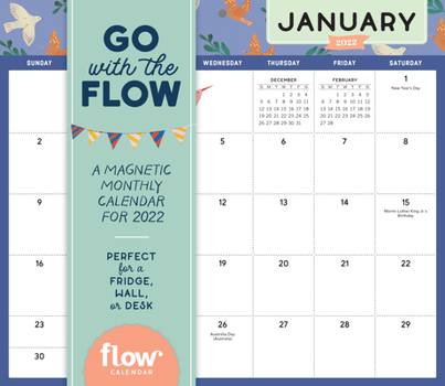 Calendar Go with the Flow: A Magnetic Monthly Calendar 2022: Stay Organized and Mindful All Year Long. Book