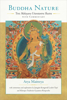 Paperback Buddha Nature: The Mahayana Uttaratantra Shastra with Commentary Book