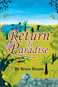 Paperback Return To Paradise: The Narrative of Bruce Bream Book
