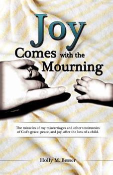 Paperback Joy Comes with the Mourning Book