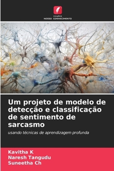 Paperback Um projeto de modelo de detecção e classificação de sentimento de sarcasmo [Portuguese] Book