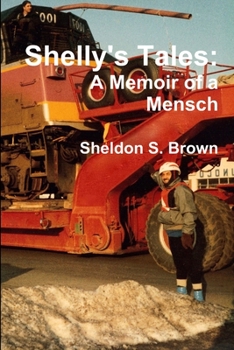 Paperback Shelly's Tales: A Memoir of a Mensch Book