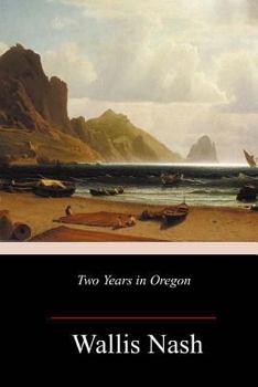 Paperback Two Years in Oregon Book