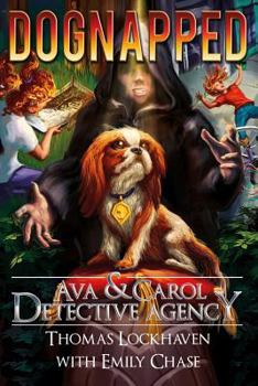 Paperback Dognapped (Book 4): Ava & Carol Detective Agency Book