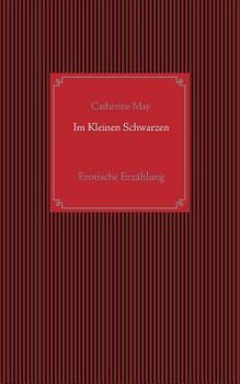 Paperback Im Kleinen Schwarzen: Erotische Erzählung [German] Book
