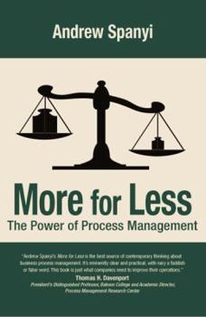 Paperback More for Less: The Power of Process Management Book
