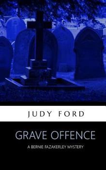 Paperback Grave Offence: A Bernie Fazakerley Mystery Book