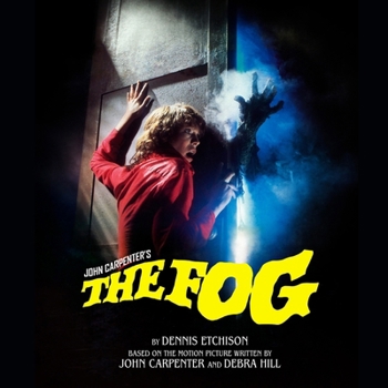John Carpenter's the Fog: The Official Novelization