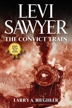 Paperback Levi Sawyer: The Convict Train Book