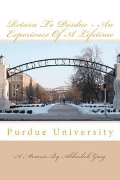 Paperback Return to Purdue - An Experience of a Lifetime Book