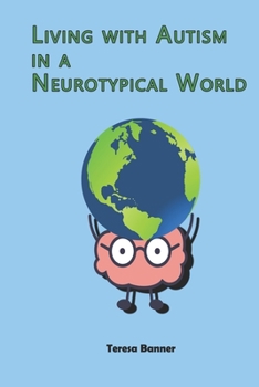 Paperback Living with Autism in a Neurotypical World Book