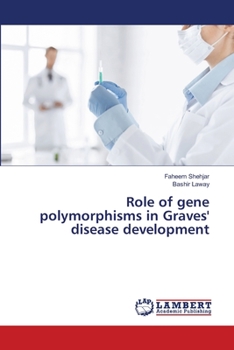 Paperback Role of gene polymorphisms in Graves' disease development Book