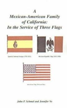 Paperback A Mexican-American Family of California: In the Service of Three Flags Book