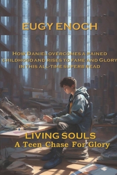 Paperback Living Souls: A Teen Chase For Glory Book
