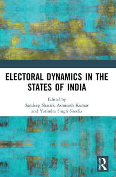 Paperback Electoral Dynamics in the States of India Book