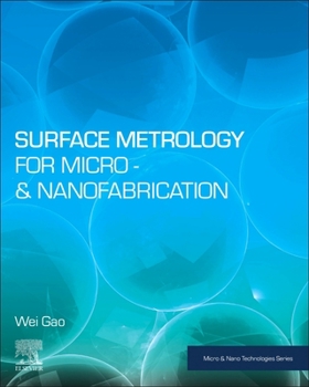 Paperback Surface Metrology for Micro- And Nanofabrication Book