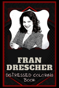 Paperback Fran Drescher Distressed Coloring Book: Artistic Adult Coloring Book