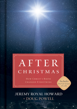 Hardcover After Christmas: How Christ's Birth Changed Everything Book
